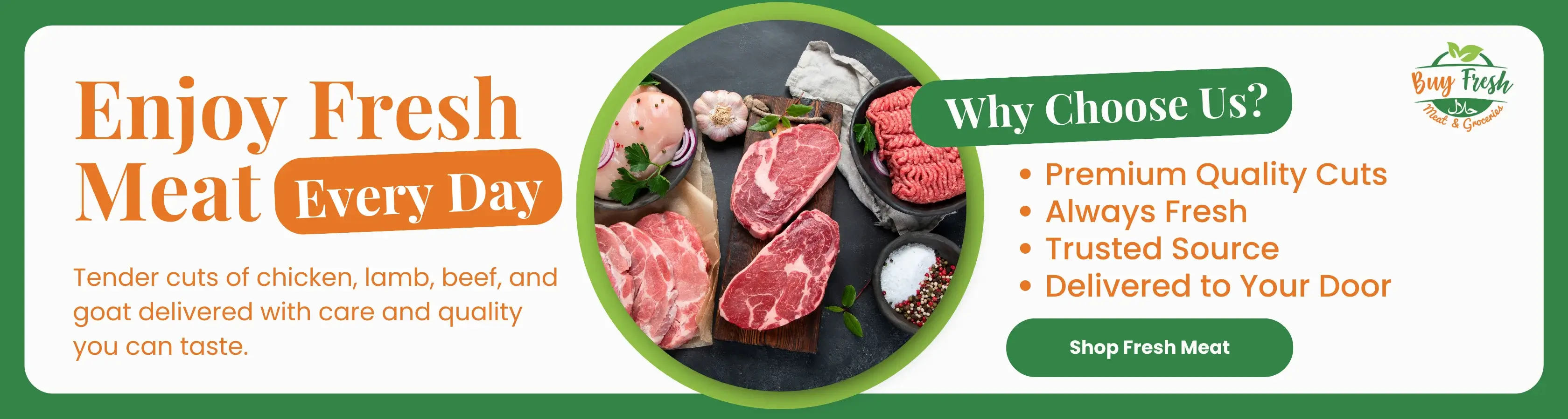 Enjoy Fresh Meat Every Day