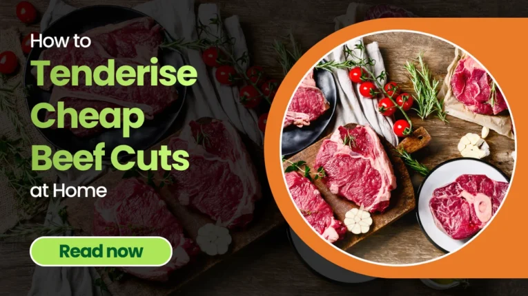 How to Tenderise Cheap Beef Cuts at Home